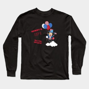 Howdy Up 4th of July Celebration Long Sleeve T-Shirt